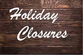 Holiday Closures Text